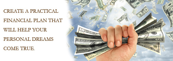 Create a Practical Financial Plan That Will Help Your Personal Dreams Come True